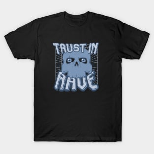 TRUST IN RAVE #9 T-Shirt